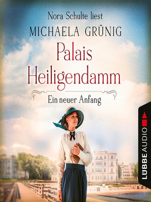 cover image of Ein neuer Anfang--Palais Heiligendamm-Saga, Teil 1